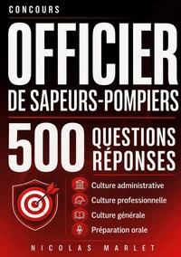 Concours officier de sapeurs-pompiers 500 questions réponses