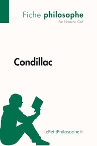 Cerf Natacha et  Lepetitphilosophe - Philosophe  : Condillac (Fiche philosophe) - Comprendre la philosophie avec lePetitPhilosophe.fr.
