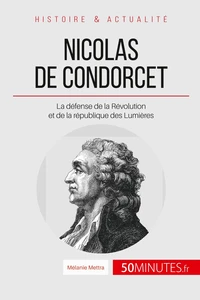 Condorcet, un mathématicien au service de la liberté