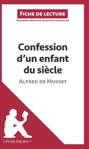 Valentine Lechevallier - Confession d'un enfant du siècle d'Alfred de Musset - Fiche de lecture.