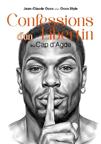 Confessions d'un Libertin au Cap d'Agde