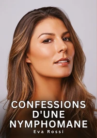 Confessions d'une nymphomane