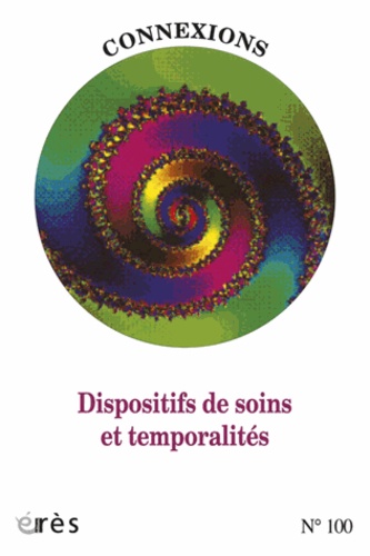 Jean-Claude Rouchy - Connexions N° 100 : Temporalités déréglées, dispositifs en souffrance.