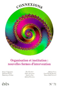 Jean-Claude Rouchy et  Collectif - Connexions N° 71 : Organisation et institution : nouvelles formes d'intervention.