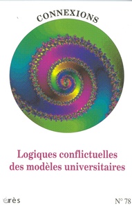  Erès - Connexions N° 78 : Logiques conflictuelles des modèles universitaires.
