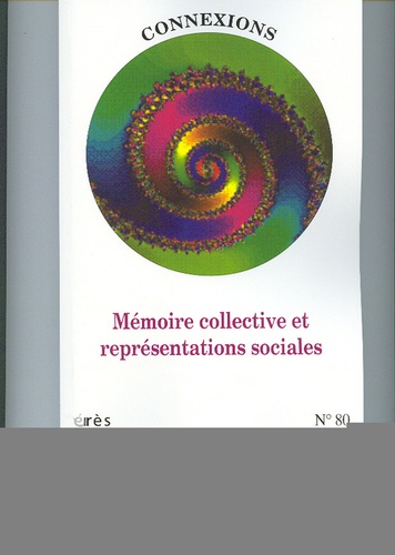 Collectif - Connexions N° 80 : Mémoire collective et représentations sociales.