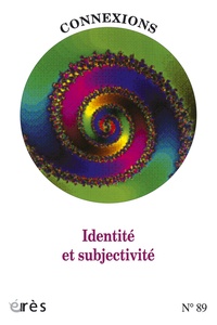 Jean-Claude Rouchy - Connexions N° 89 : Identité et subjectivité.