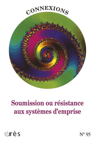 Jean-Claude Rouchy - Connexions N° 95 : Soumission ou résistance aux systèmes d'emprise.