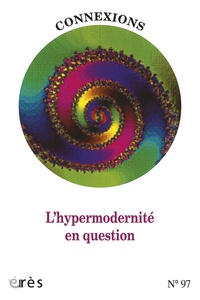 Jean-Claude Rouchy - Connexions N° 97 : L'hypermodernité en question.