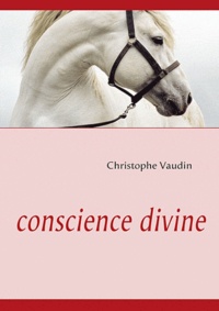 Christophe Vaudin - Conscience divine.