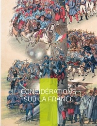 Joseph de Maistre - Considérations sur la France.