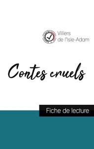 L'isle-adam villiers De - Contes cruels de Villiers de L'Isle-Adam (fiche de lecture et analyse complète de l'oeuvre).