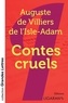 Auguste de Villiers de L'Isle-Adam - Contes cruels.