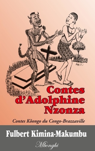 Fulbert Kimina-Makumbu - Contes d'Adolphine Nzonza - Contes kôongo du Congo Brazzaville.