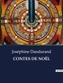Joséphine Dandurand - Les classiques de la littérature  : CONTES DE NOËL - ..