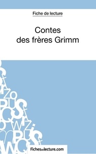  Fichesdelecture.com - Contes des frères Grimm - Analyse complète de l'oeuvre.