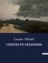 Louise Michel - Les classiques de la littérature  : CONTES ET LÉGENDES - ..