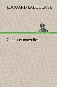Edouard Laboulaye - Contes et nouvelles.