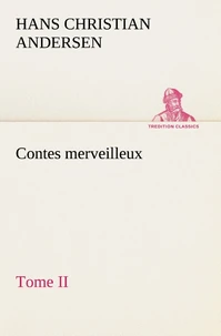 Contes merveilleux, Tome II