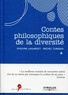 Evelyne Lagardet et Michel Tubiana - Contes philosophiques de la diversité.