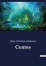 Hans Christian Andersen - Les classiques de la littérature  : Contes.