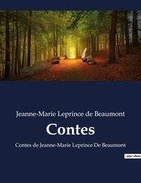 De beaumont jeanne-marie Leprince - Contes - Contes de Jeanne-Marie Leprince De Beaumont.