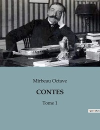 Mirbeau Octave - Contes - Tome 1.