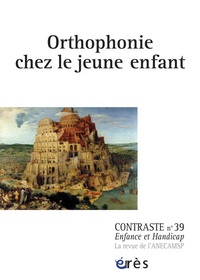 Françoise de Barbot - Contraste N° 39 : Orthophonie chez le jeune enfant.