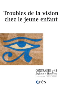 Françoise de Barbot - Contraste N° 43 : Troubles de la vision chez le jeune enfant.