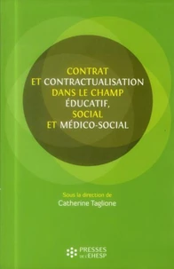 Contrats et contractualisation dans le champ éducatif social et médico social