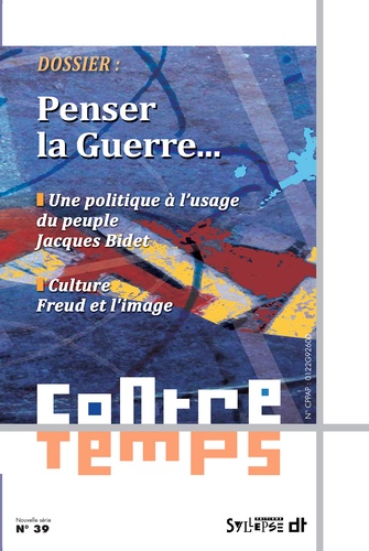 Francis Sitel - ContreTemps N° 39 : Penser la guerre....