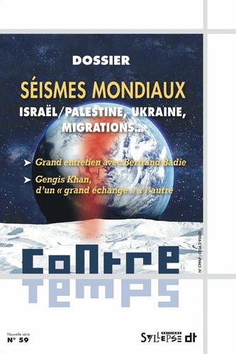 ContreTemps N° 59, octobre 2023 Séismes mondiaux. Israël/Palestine, Ukraine, migrations