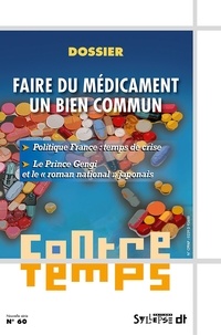 Francis Sitel - ContreTemps N° 60 : Faire du médicament un bien commun.
