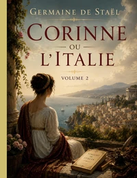 Corinne ou l'Italie Volume 2