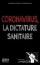 Yoann Laurent-Rouault et Alain Maufinet - Coronavirus, la dictature sanitaire.