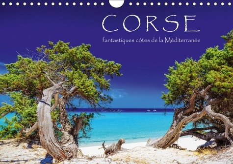Corse - fantastiques côtes de la Méditerranée. Eté, soleil, plage et mer. Calendrier mural A4 horizontal  Edition 2018