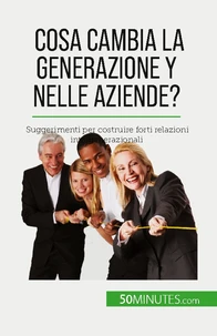 Cosa cambia la Generazione Y nelle aziende?