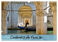 Catherine Gaffiero - CALVENDO Places  : Couleurs de Venise (Calendrier mural 2024 DIN A3 vertical), CALVENDO calendrier mensuel - Promenade colorée au fil des canaux..