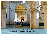 Catherine Gaffiero - CALVENDO Places  : Couleurs de Venise (Calendrier mural 2024 DIN A4 vertical), CALVENDO calendrier mensuel - Promenade colorée au fil des canaux..