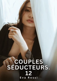 Couples séducteurs #12