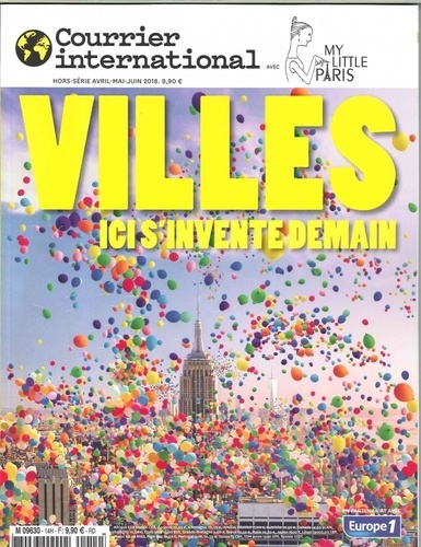 Arnaud Aubron - Courrier international. Hors-série Hors-série N° 66, avril-mai-juin 2018 : Villes, ici s'invente demain.