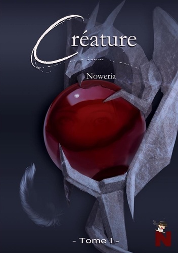  Noweria - Créature Tome 1 : .