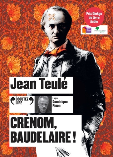 Jean Teulé - Crénom, Baudelaire !. 1 CD audio MP3