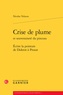 Nicolas Valazza - Crise de plume et souveraineté du pinceau - Ecrire la peinture de Diderot à Proust.
