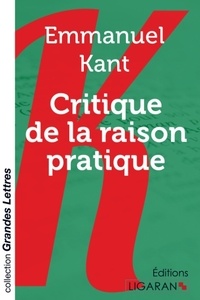 Emmanuel Kant - Critique de la raison pratique.