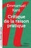 Critique de la raison pratique Edition en gros caractères