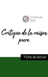 Emmanuel Kant - Critique de la raison pure de Kant (fiche de lecture et analyse complète de l'oeuvre).