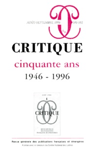  Auteurs divers - Critique N° 591-592, Août-septembre 1996 : CINQUANTE ANS 1946-1996.