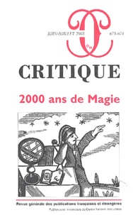  Collectif - Critique N° 673-674 Juin-Juil : 2000 ans de Magie.