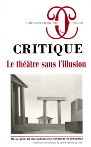 Romain Jobez et Pierre Frantz - Critique N° 699-700, Août-sep : Le théâtre sans l'illusion.